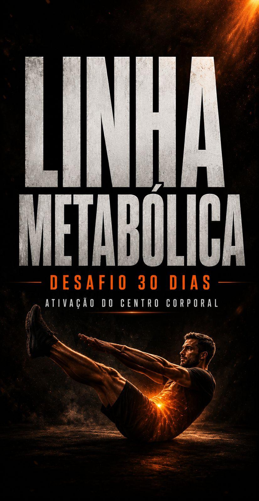 Capa oficial da Linha Metabólica, Desafio 30 dias